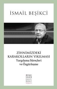 Zihnimizdeki Karakolların Yıkılması - Yargılama Süreçleri ve Özgürleşme