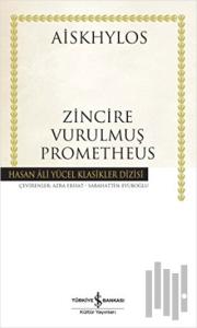 Zincire Vurulmuş Prometheus (Ciltli)