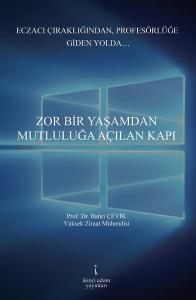 Zor Bir Yaşamdan Mutluluğa Açılan Kapı