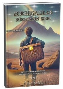 Zorbegalılar - Kösedağ'ın Sırrı
