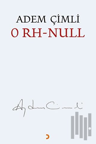 0 Rh Null