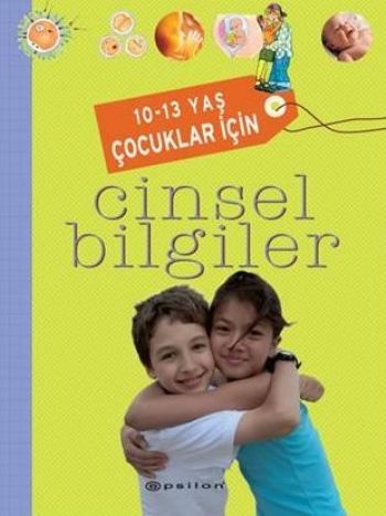 10-13 Yaş Çocuklar İçin Cinsel Bilgiler | Kitap Ambarı
