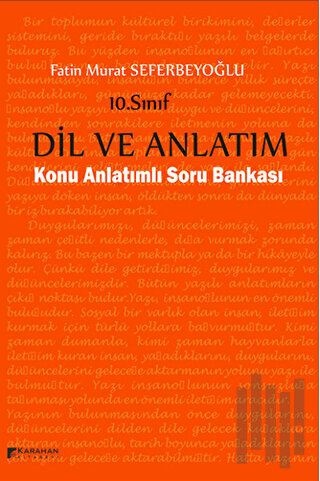 10. Sınıf Dil ve Anlatım Konu Anlatımlı Soru Bankası