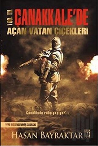 100. Yıl Çanakkale'de Açan Vatan Çiçekleri | Kitap Ambarı