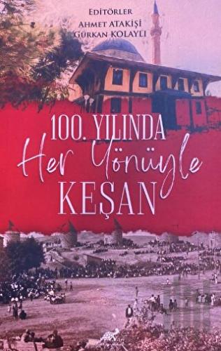 100. Yılında Her Yönüyle Keşan