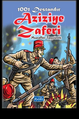 1001 Destandır Aziziye Zaferi | Kitap Ambarı