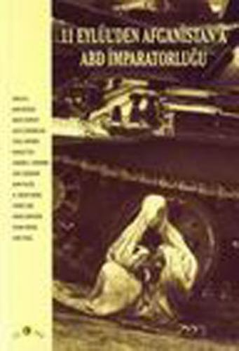 11 Eylülden Afganistan'a ABD İmparatorluğu | Kitap Ambarı