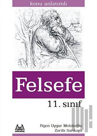 11. Sınıf Felsefe Konu Anlatımlı Yardımcı Ders Kitabı