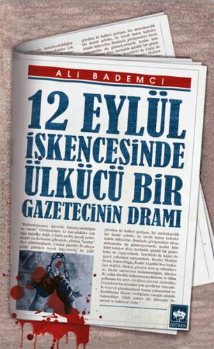 12 Eylül İşkencesinde Ülkücü Bir Gazetecinin Dramı | Kitap Ambarı