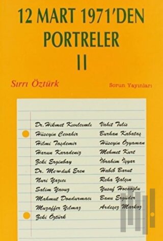 12 Mart 1971’den Portreler Cilt: 2