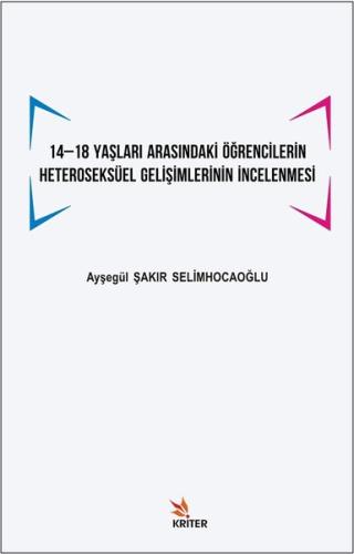 14-18 Yaşları Arasındaki Öğrencilerin Heteroseksüel Gelişimlerinin İncelenmesi