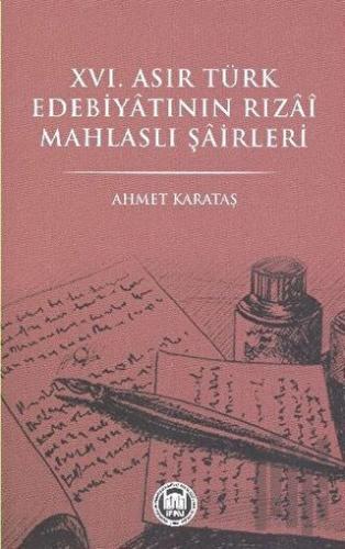 16. Asır Türk Edebiyatının Rızai Mahlaslı Şairleri