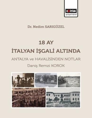 18 Ay İtalyan İşgali Altında Antalya ve Havalisinden Notlar | Kitap Am