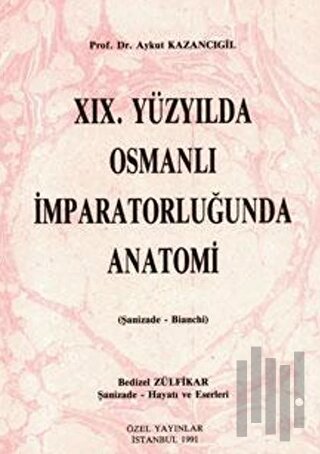 19. Yüzyılda Osmanlı İmparatorluğunda Anatomi