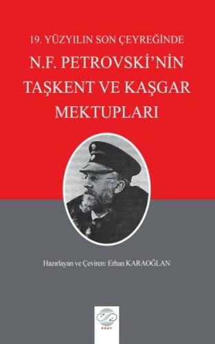 19.Yüzyılın Son Çeyreğinde N.F. Petrovski'nin Taşkent ve Kaşgar Mektup