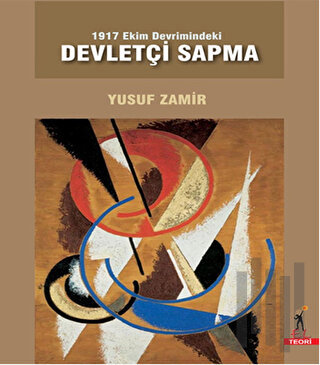 1917 Ekim Devrimindeki Devletçi Sapma | Kitap Ambarı