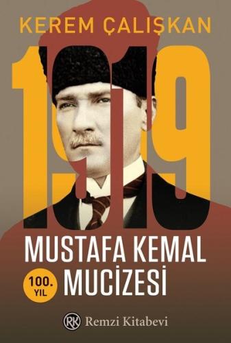1919 Mustafa Kemal Mucizesi - 100.Yıl