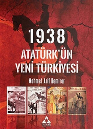 1938 Atatürk’ün Yeni Türkiyesi
