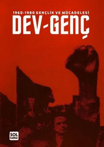 1960 - 1980 Gençlik ve Mücadelesi Dev-Genç | Kitap Ambarı