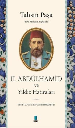 2. Abdülhamid ve Yıldız Hatıraları | Kitap Ambarı