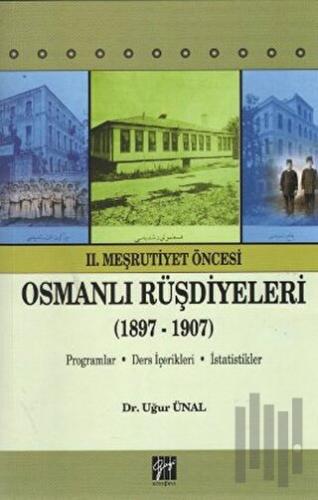 2. Meşrutiyet Öncesi Osmanlı Rüşdiyeleri (1897-1907)