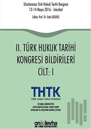 2. Türk Hukuk Tarihi Kongresi Bildirileri (2 Cilt Takım)