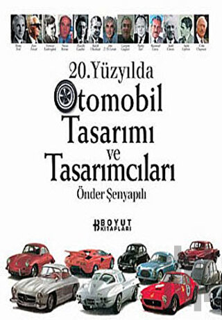 20. Yüzyılda Otomobil Tasarımı ve Tasarımcıları | Kitap Ambarı