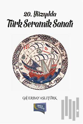 20. Yüzyılda Türk Seramik Sanatı