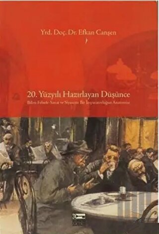 20. Yüzyılı Hazırlayan Düşünce