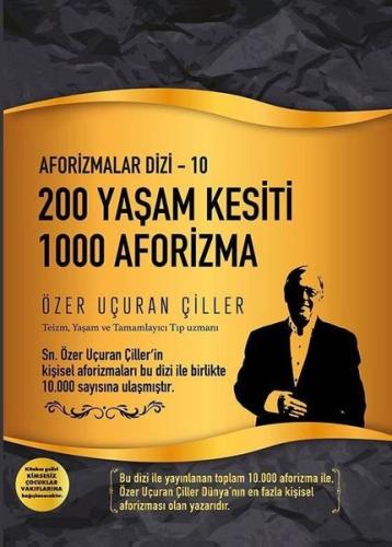 200 Yaşam Kesiti 1000 Aforizma - Aforizmalar 10