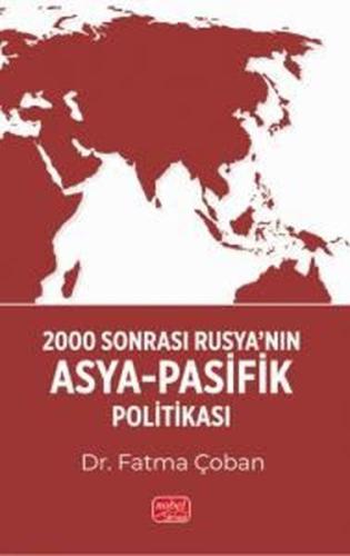 2000 Sonrası Rusya'nın Asya-Pasifik Politikası