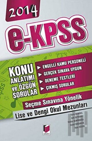 2014 E-KPSS Engelli Kamu Personeli Seçme Sınavı Lise ve Dengi Okulları Konu Anlatımı ve Özgün Sorular