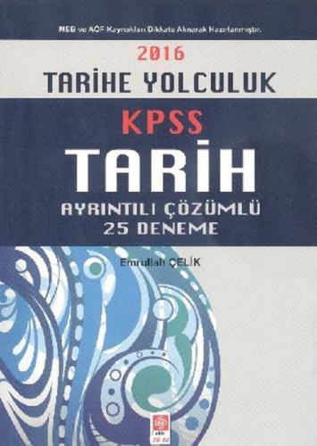 2016 KPSS Tarihe Yolculuk Ayrıntılı Çözümlü 25 Deneme