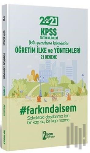 2021 KPSS Eğitim Bilimleri Öğretim İlke ve Yöntemleri 21 Deneme