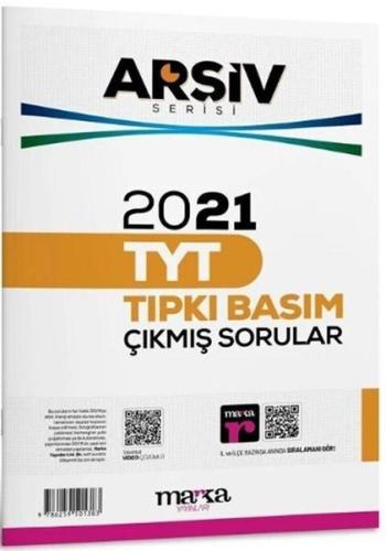 2021 TYT Arşiv Serisi Tıpkı Basım Çıkmış Sorular Tamamı Video Çözümlü 