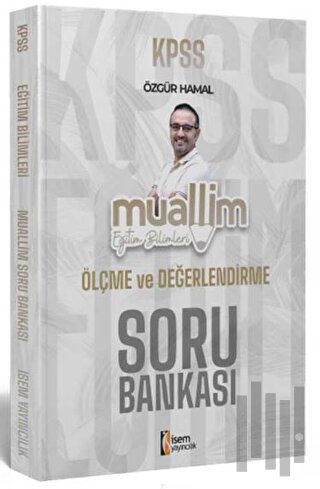 2024 KPSS Eğitim Bilimleri Muallim Ölçme ve Değerlendirme Soru Bankası