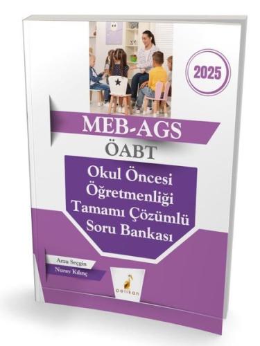 2025 MEB - AGS ÖABT Okul Öncesi Öğretmenliği Tamamı Çözümlü Soru Bankası