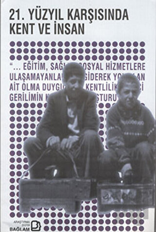 21. Yüzyıl Karşısında Kent ve İnsan