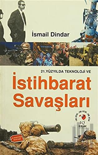 21. Yüzyılda Teknoloji ve İstihbarat Savaşları