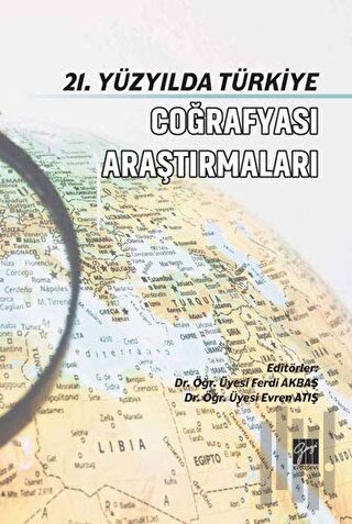 21. Yüzyılda Türkiye Coğrafyası Araştırmaları | Kitap Ambarı