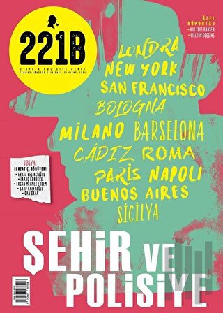 221B İki Aylık Polisiye Dergi Sayı: 21 Temmuz - Ağustos 2019