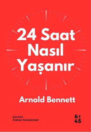 24 Saat Nasıl Yaşanır