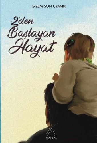 -2'den Başlayan Hayat