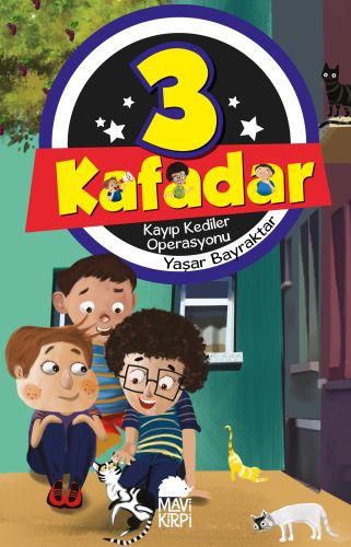 3 Kafadar 3 - Kayıp Kediler Operasyonu | Kitap Ambarı
