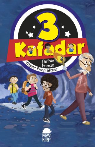 3 Kafadar 4 - Tarihin İzinde