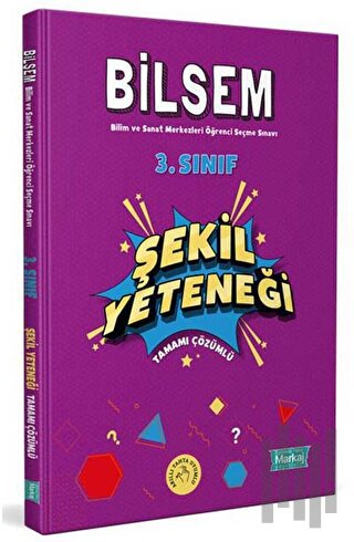 3. Sınıf Bilsem Hazırlık Şekil Yeteneği Tamamı Çözümlü