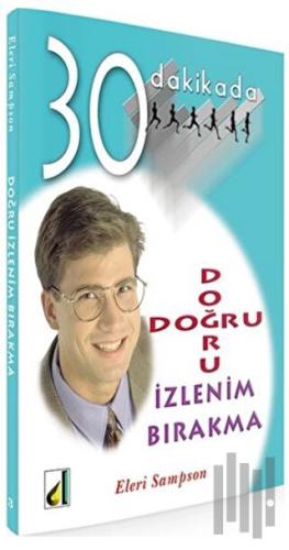 30 Dakikada Doğru İzlenim Bırakma