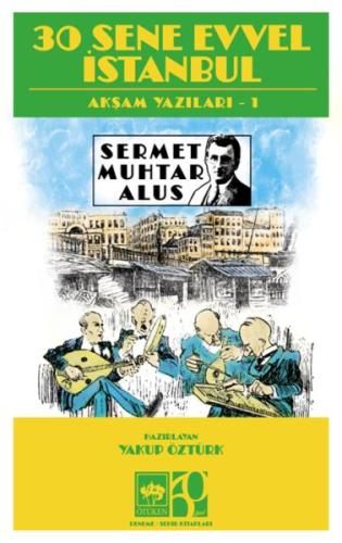 30 Sene Evvel İstanbul | Kitap Ambarı