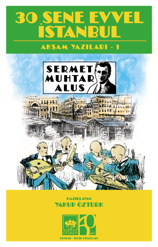 30 Sene Evvel İstanbul | Kitap Ambarı