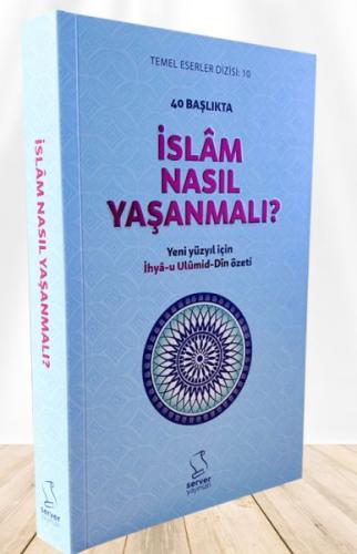 40 Başlıkta İslâm Nasıl Yaşanmalı | Kitap Ambarı